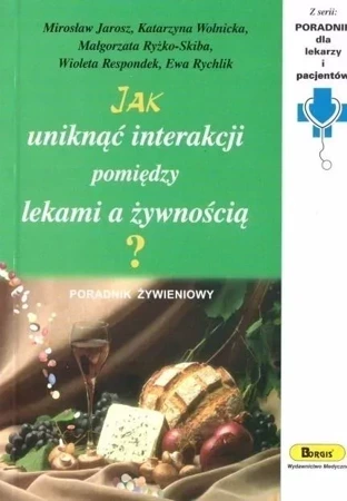 Jak uniknąć interakcji pomiędzy lekami a żywnością