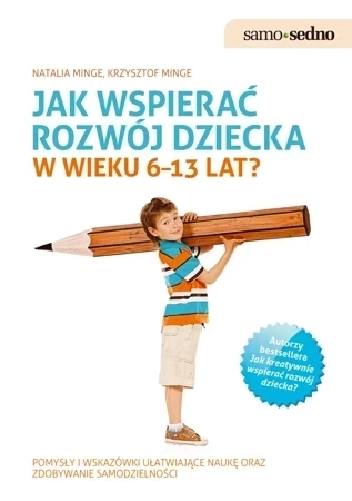 Jak wspierać rozwój dziecka w wieku 6–13 lat?