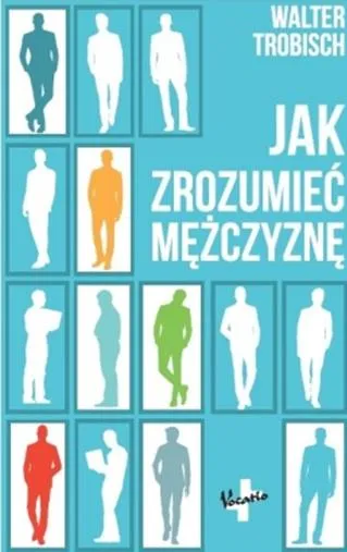 Jak zrozumieć mężczyznę