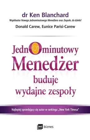 Jednominutowy Menedżer buduje wydajne zespoły (wyd. 2019)