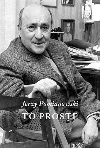 Jerzy Pomianowski. To proste