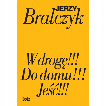 Jeść!!!, W drogę!!!, Do domu!!! - komplet