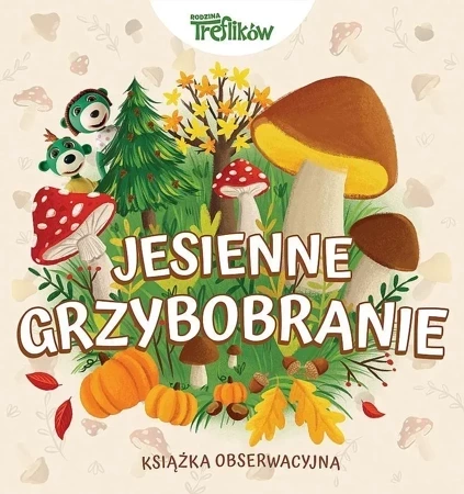 Jesienne grzybobranie