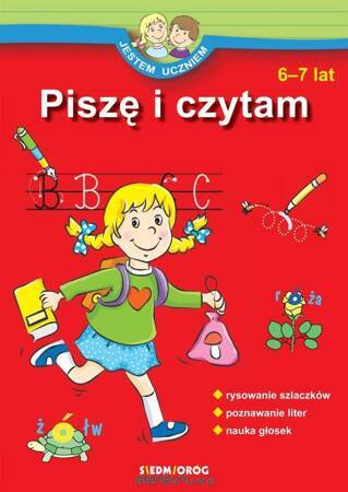 Jestem uczniem, piszę i czytam 6- 7 lat