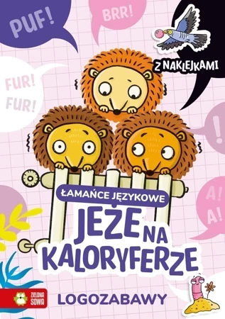 Jeże na kaloryferze. Łamańce językowe. Logozabawy