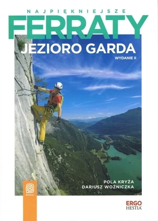 Jezioro Garda. Najpiękniejsze ferraty wyd. 2