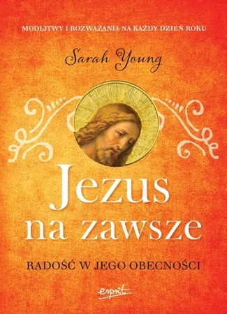 Jezus na zawsze. Radość w Jego obecności wyd. 2