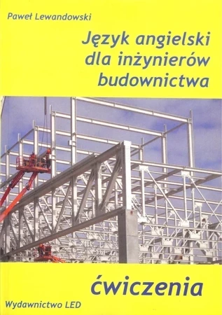 Język angielski dla inżynierów budownictwa. Ćwiczenia