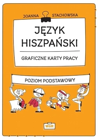 Język hiszpański Graficzne karty pracy poziom podstawowy