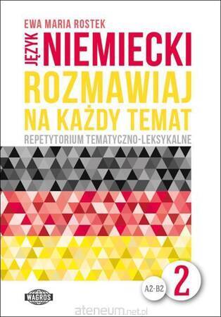 Język niemiecki Rozmawiaj na każdy temat  2 (+mp3)