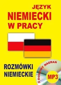 Język niemiecki w pracy. Rozmówki niemieckie + CD