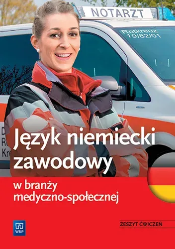 Język niemiecki zawodowy w branży medyczno-społecznej Zeszy ćwiczeń