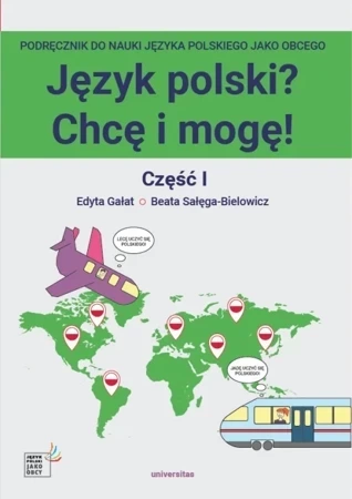 Język polski? Chcę i mogę Cześć 1. Podręcznik do nauki języka polskiego jako obcego. Zeszyt ćwiczeń A1