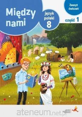 Język polski ćwiczenia dla klasy 8 między nami część 1 wersja a szkoła podstawowa