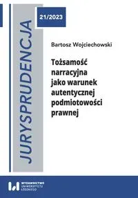 Jurysprudencja 21 Tożsamość narracyjna jako...