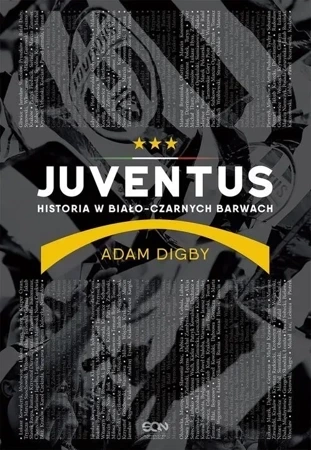 Juventus. Historia w biało-czarnych barwach