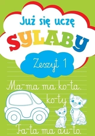 Już się uczę. Sylaby. Zeszyt 1