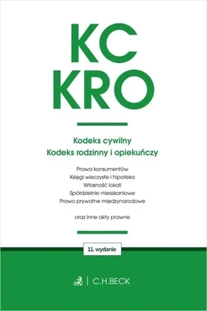 KC. KRO. Kodeks cywilny. Kodeks rodzinny i opiekuńczy oraz ustawy towarzyszące wyd. 11