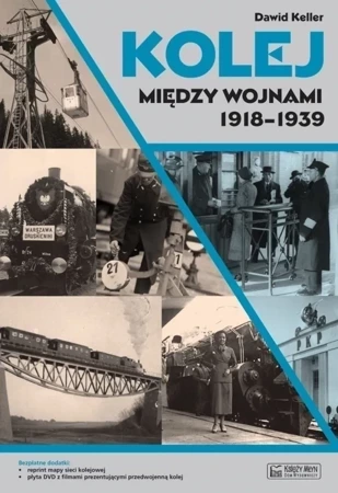 KOLEJ MIĘDZY WOJNAMI 1918-1939 (+CD)