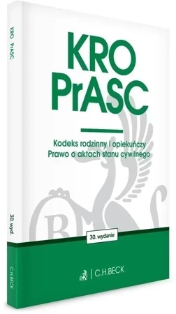 KRO. PrASC. Kodeks rodzinny i opiekuńczy. Prawo o aktach stanu cywilnego wyd. 30