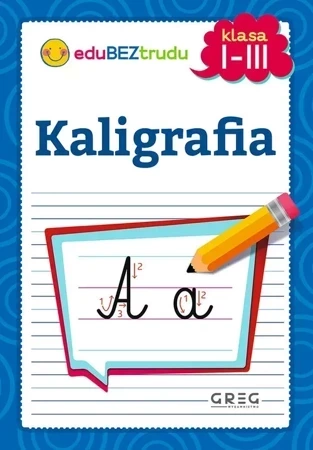 Kaligrafia. Klasy 1-3