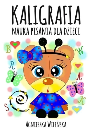 Kaligrafia. Nauka pisania dla dzieci