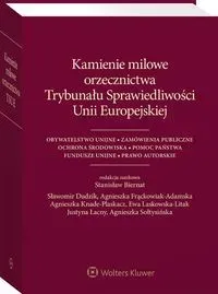 Kamienie milowe orzecznictwa Trybunału Sprawiedliwości Unii Europejskiej