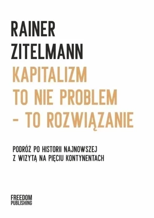 Kapitalizm to nie problem - to rozwiązanie