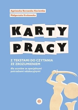 Karty pracy z tekstami do czytania ze zrozumieniem dla uczniów ze specjalnymi potrzebami edukacyjnymi