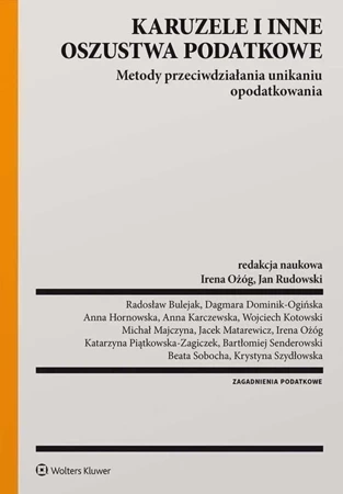 Karuzele i inne oszustwa podatkowe. Metody przeciwdziałania unikaniu opodatkowania