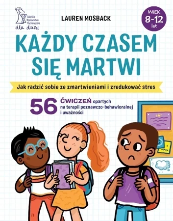 Każdy czasem się martwi. Jak radzić sobie...