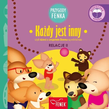 Każdy jest inny. Relacje II. Przygody Fenka