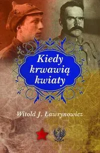 Kiedy krwawią kwiaty