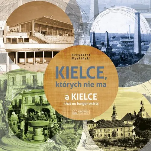 Kielce, których nie ma