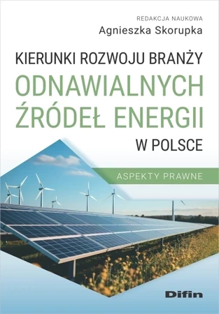 Kierunki rozwoju branży odnawialnych źródeł...