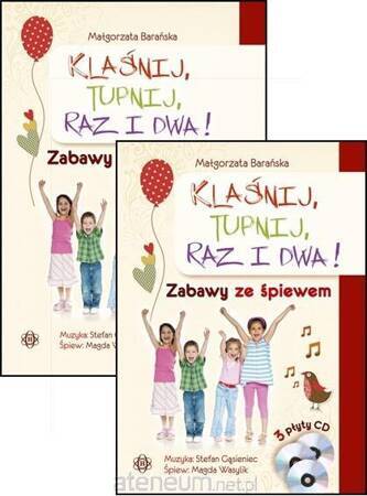 Klaśnij, tupnij, raz i dwa! Zabawy ze śpiewem + CD