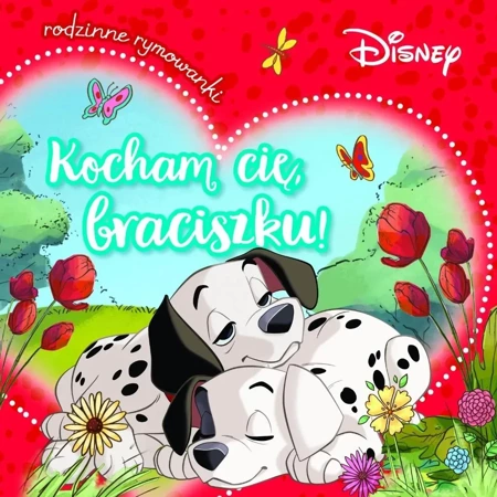 Kocham cię, braciszku! Rodzinne rymowanki. Disney