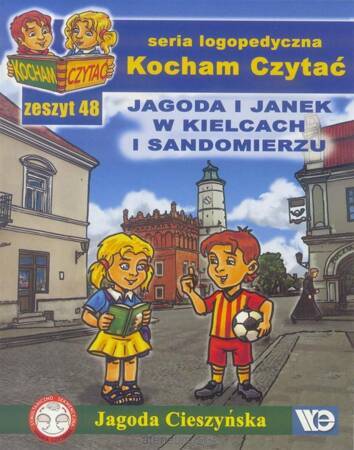 Kocham czytać zeszyt 48. Jagoda i Janek w Kielc...