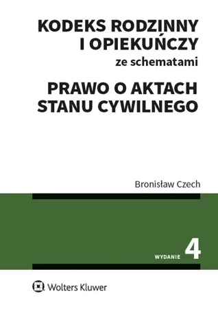 Kodeks rodzinny i opiekuńczy ze schematami Prawo o aktach stanu cywilnego (wyd. 4/2020)