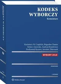 Kodeks wyborczy Komentarz w.2/2018