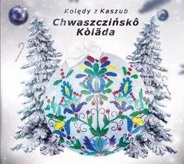 Kolędy kaszubskie. Chwaszczińsko kolada CD