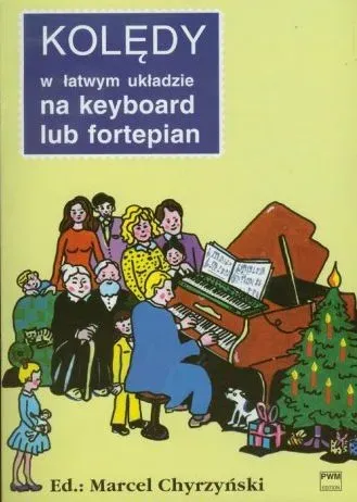 Kolędy w łatwym układzie na keyboard lub fortepian