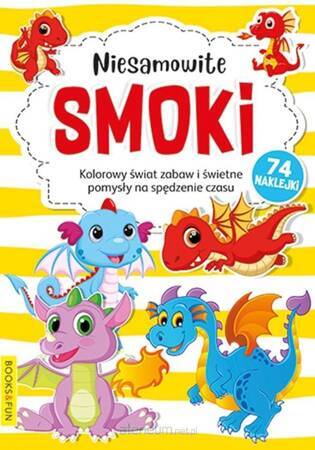 Kolorowanka. Niesamowite Smoki