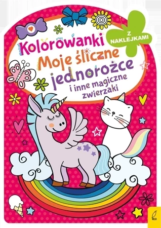 Kolorowanka z wykrojnikiem. Moje śliczne jednorożce i inne magiczne zwierzaki