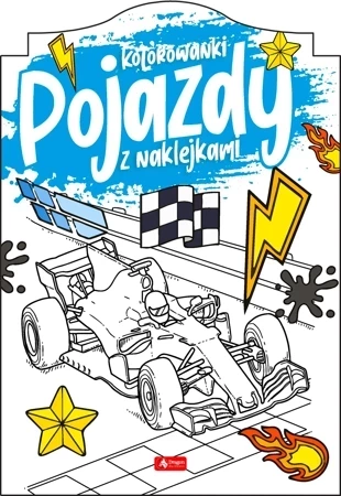 Kolorowanki. Pojazdy z naklejkami