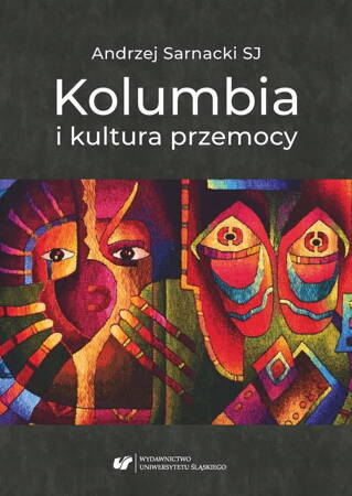 Kolumbia I Kultura Przemocy