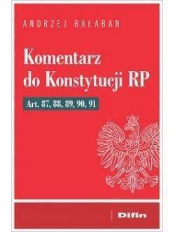 Komentarz Do Konstytucji Rp Art 87, 88, 89, 90, 91