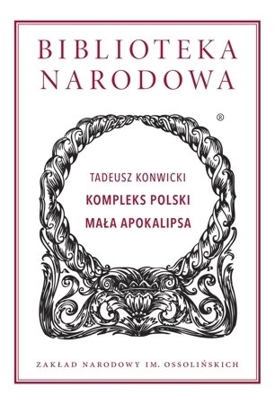 Kompleks Polski. Mała Apokalipsa. Biblioteka Narodowa