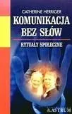 Komunikacja bez słów. Rytuały społeczne