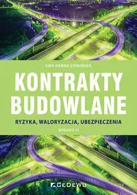 Kontrakty budowlane. Ryzyka, waloryzacja w.3